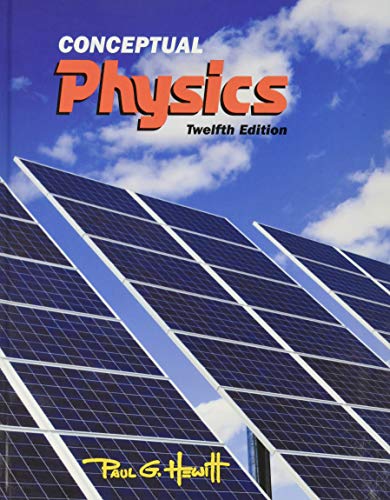 Conceptual Physics 12th Edition by Paul Hewitt