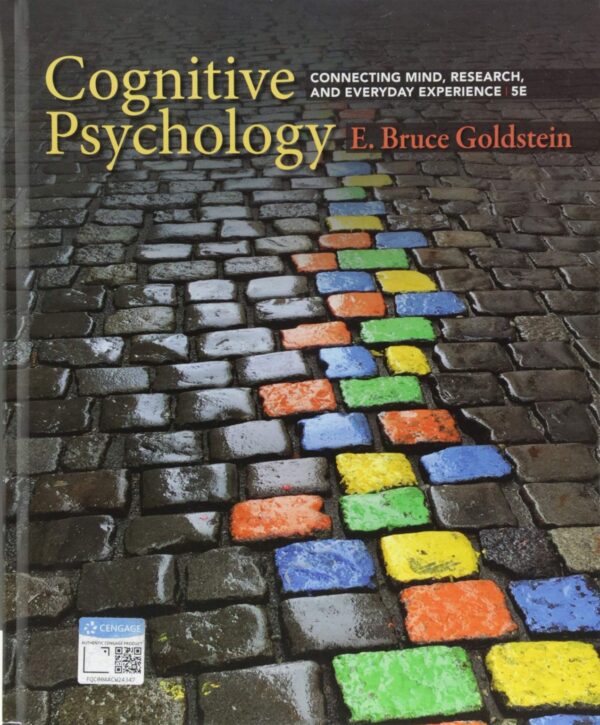 Cognitive Psychology: Connecting Mind, Research, and Everyday Experience 5th Edition by E. Bruce Goldstein